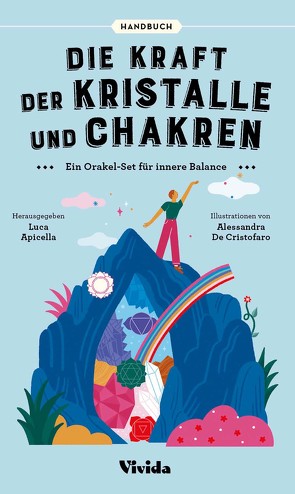 Die Kraft der Kristalle und Chakren von Apicella,  Luca, De Cristofaro,  Alessandra, Fischer,  Martina