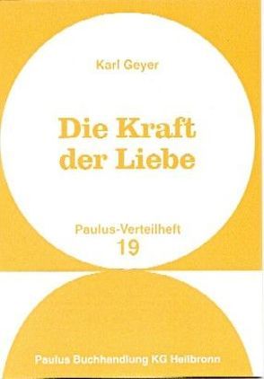 Die Kraft der Liebe von Geyer,  Karl