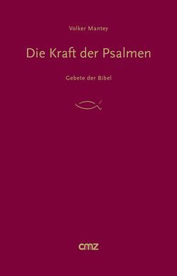 Die Kraft der Psalmen von Mantey,  Volker