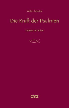 Die Kraft der Psalmen von Mantey,  Volker