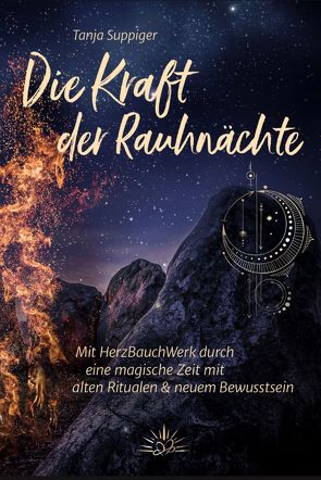 Die Kraft der Rauhnächte von Suppiger,  Tanja