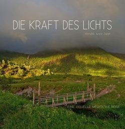 Die Kraft des Lichts von Zwart,  Hendrik Anne