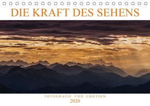 Die Kraft des Sehens – Fotografie und Emotion (Tischkalender 2020 DIN A5 quer) von Günter Zöhrer,  Dr.