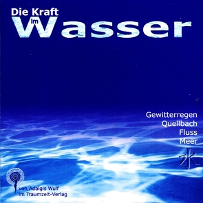 Die Kraft im Wasser von Wulf,  Adalgis