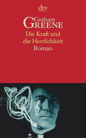 Die Kraft und die Herrlichkeit von Greene,  Graham, Magd,  Veza, Springer,  Käthe