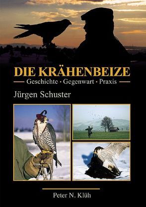 Die Krähenbeize von Schuster,  Jürgen