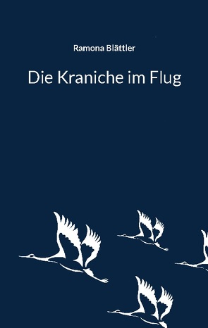 Die Kraniche im Flug von Blättler,  Ramona