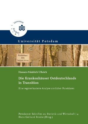 Die Krankenhäuser Ostdeutschlands in Transition von Ulbrich,  Hannes-Friedrich