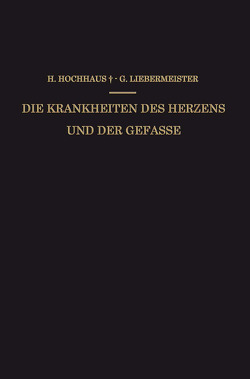 Die Krankheiten des Herzens und der Gefässe von Hochhaus,  Heinrich, Liebermeister,  Gustav