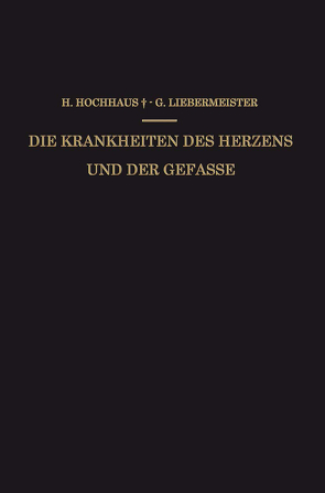 Die Krankheiten des Herzens und der Gefässe von Hochhaus,  Heinrich, Liebermeister,  Gustav