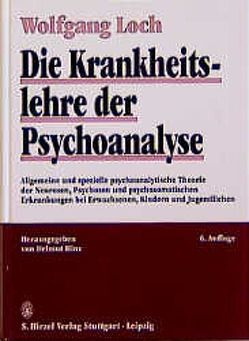 Die Krankheitslehre der Psychoanalyse von Hinz,  Helmut, Holder,  Alex, Kutter,  Peter, Loch,  Wolfgang, Mueller,  Thomas, Roskamp,  Hermann, Wesiack,  Wolfgang, Wilde,  Klaus