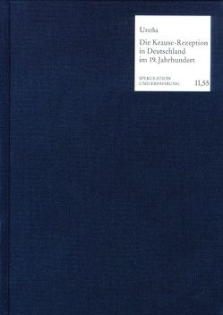 Die Krause-Rezeption in Deutschland im 19. Jahrhundert von Seidel,  Johannes, Ureña,  Enrique M.