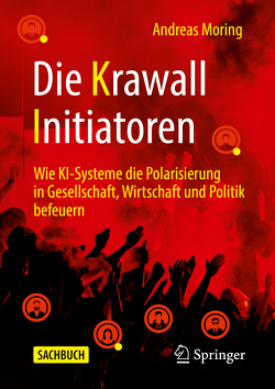 Die Krawall Initiatoren von Moring,  Andreas