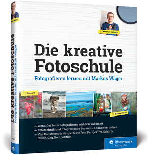 Die kreative Fotoschule von Wäger,  Markus