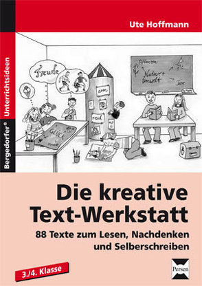 Die kreative Text-Werkstatt von Hoffmann,  Ute