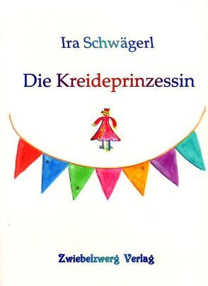 Die Kreideprinzessin von Herkenrath,  Katharina, Schwägerl,  Ira