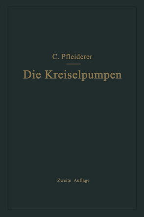 Die Kreiselpumpen von Pfleiderer,  Carl