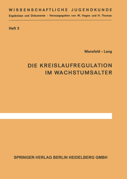 Die Kreislaufregulation im Wachstumsalter von Lang,  K., Mansfeld,  G.