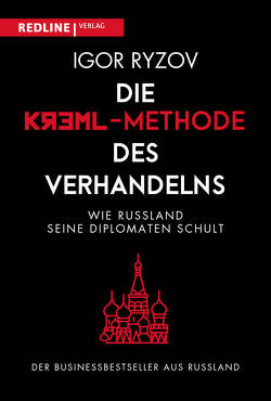 Die Kreml-Methode des Verhandelns von Bayer,  Martin, Ryzov,  Igor