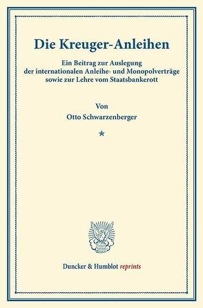 Die Kreuger-Anleihen. von Schwarzenberger,  Georg