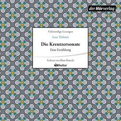 Die Kreutzersonate von Paetsch,  Hans, Stellzig,  Marie, Tolstoi,  Lew