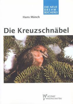 Die Kreuzschnäbel von Münch,  Hans