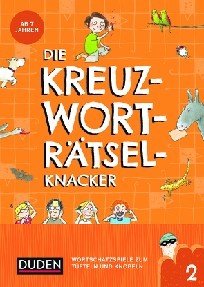 Die Kreuzworträtselknacker – ab 7 Jahren (Band 2) von Eck,  Janine, Meyer,  Kerstin, Offermann,  Kristina