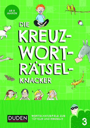 Die Kreuzworträtselknacker – ab 8 Jahren (Band 3) von Eck,  Janine, Meyer,  Kerstin, Offermann,  Kristina