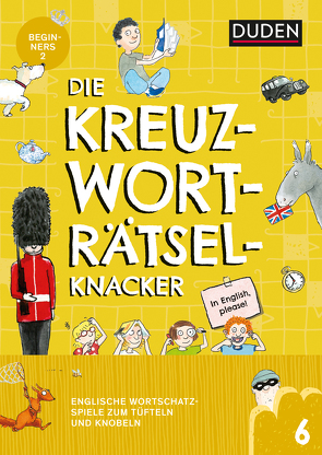 Die Kreuzworträtselknacker – Englisch 2. Lernjahr (Band 6) von Eck,  Janine, Meyer,  Kerstin