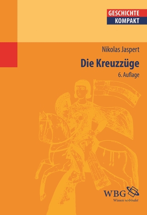 Die Kreuzzüge von Jaspert,  Nikolas