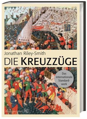 Die Kreuzzüge von Gabel,  Tobias, Möhring,  Hannes, Riley-Smith,  Jonathan