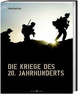 Die Kriege des 20. Jahrhunderts von Black,  Jeremy, Haupt,  Michael;Epkenhans,  Michael