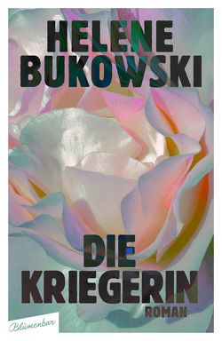 Die Kriegerin von Bukowski,  Helene