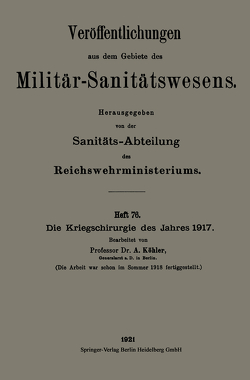 Die Kriegschirurgie des Jahres 1917 von Köhler,  Albert