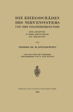 Die Kriegsschäden des Nervensystems und ihre Folgeerscheinungen von Lewandowsky,  M.