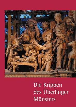 Die Krippen des Überlinger Münsters von Bruker,  Manfred