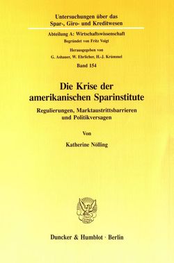 Die Krise der amerikanischen Sparinstitute. von Nölling,  Katherine