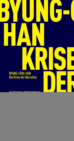 Die Krise der Narration von Han,  Byung-Chul