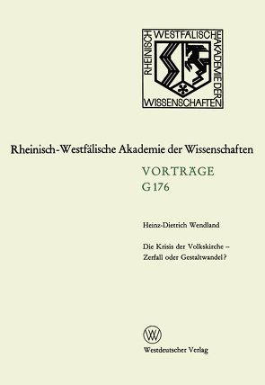 Die Krisis der Volkskirche — Zerfall oder Gestaltwandel? von Wendland,  Heinz-Dietrich