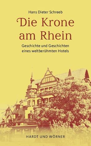 Die Krone am Rhein von Schreeb,  Hans Dieter