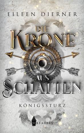 Die Krone aus Schatten von Dierner,  Eileen