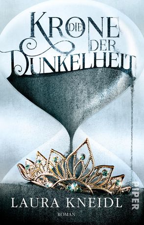 Die Krone der Dunkelheit von Kneidl,  Laura