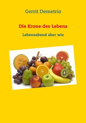 Die Krone des Lebens von Demetrio,  Gerrit