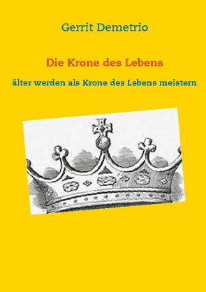 Die Krone des Lebens von Demetrio,  Gerrit