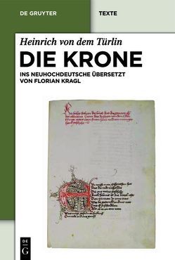 Die Krone von Heinrich von dem Türlin, Kragl,  Florian