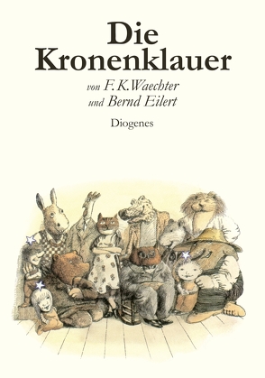 Die Kronenklauer von Eilert,  Bernd, Waechter,  F K