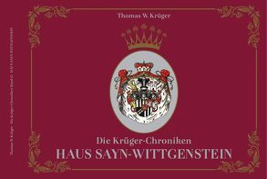 Die Krüger-Chroniken von Krüger,  Thomas W.