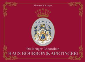 Die Krüger-Chroniken von Krüger,  Thomas W.