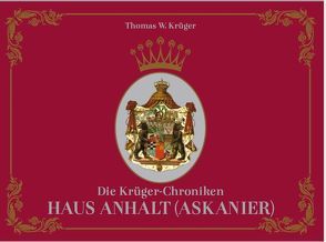 Die Krüger-Chroniken von Krüger,  Thomas W.