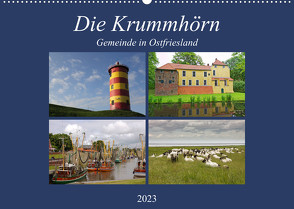 Die Krummhörn Gemeinde in Ostfriesland (Wandkalender 2023 DIN A2 quer) von Poetsch,  Rolf